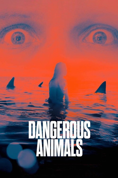 Dangerous Animals (2025) Movie Poster